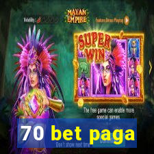 70 bet paga